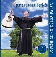 PATER JANEZ FERLEŽ - USPEŠNICE POJOČEGA PATRA 2